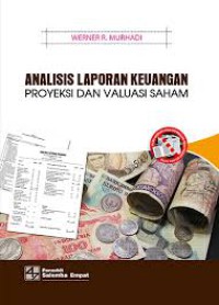 Analisis laporan keuangan: proyeksi dan valuasi saham