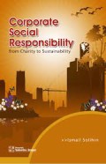 Corporate social responsibility : from charity to sustainability