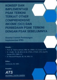 Konsep dan implementasi PSAK terkini terkait Other Comprehenship Income ( OCI) & perbedaan PSAK terikini dengan PSAK sebelumnya