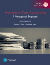 Horngren's cost accounting : A managerial emphasis