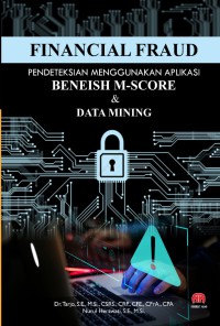 Image of Financial Fraud : Pendeteksian Menggunakan Aplikasi Beneish M-Score Dan Data Mining
